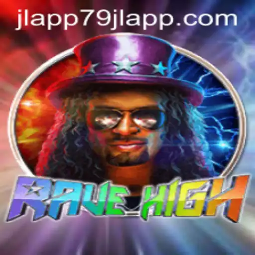 RaveHigh: The Thrilling World of 79JL APP